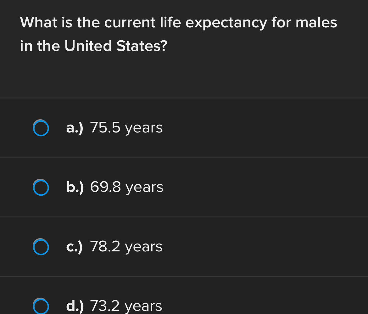 Solved What is the current life expectancy for males in the | Chegg.com
