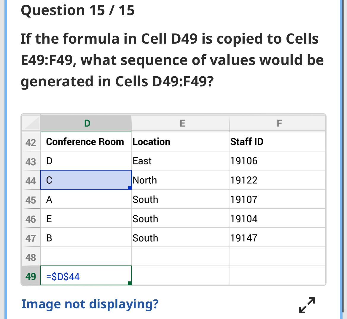 Solved Question 15 / 15If the formula in Cell D49 ﻿is copied 