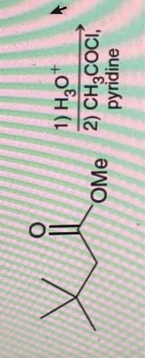 Solved 1 H3o 2 Ch3cocl Pyridine