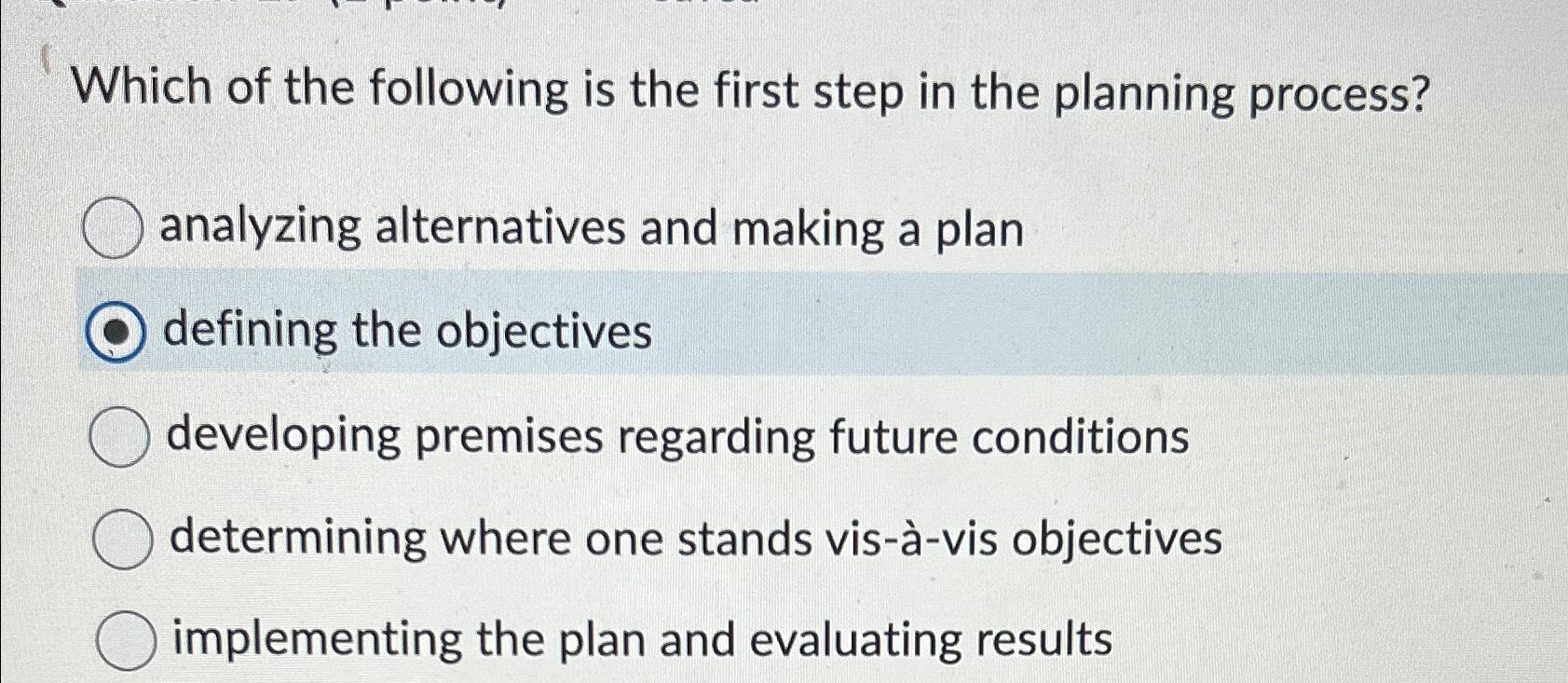 Solved Which of the following is the first step in the | Chegg.com