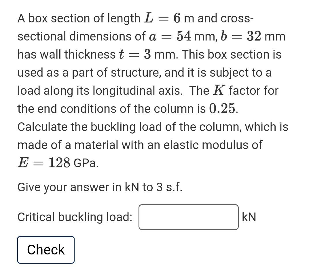 Solved = A box section of length L 6 m and cross- sectional | Chegg.com