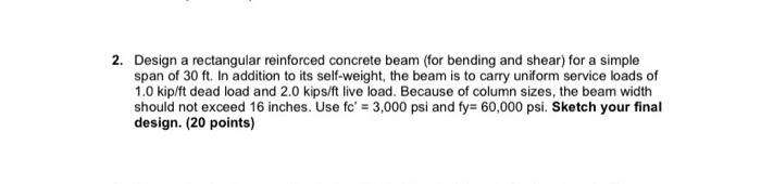 Solved Design a rectangular reinforced concrete beam (for | Chegg.com
