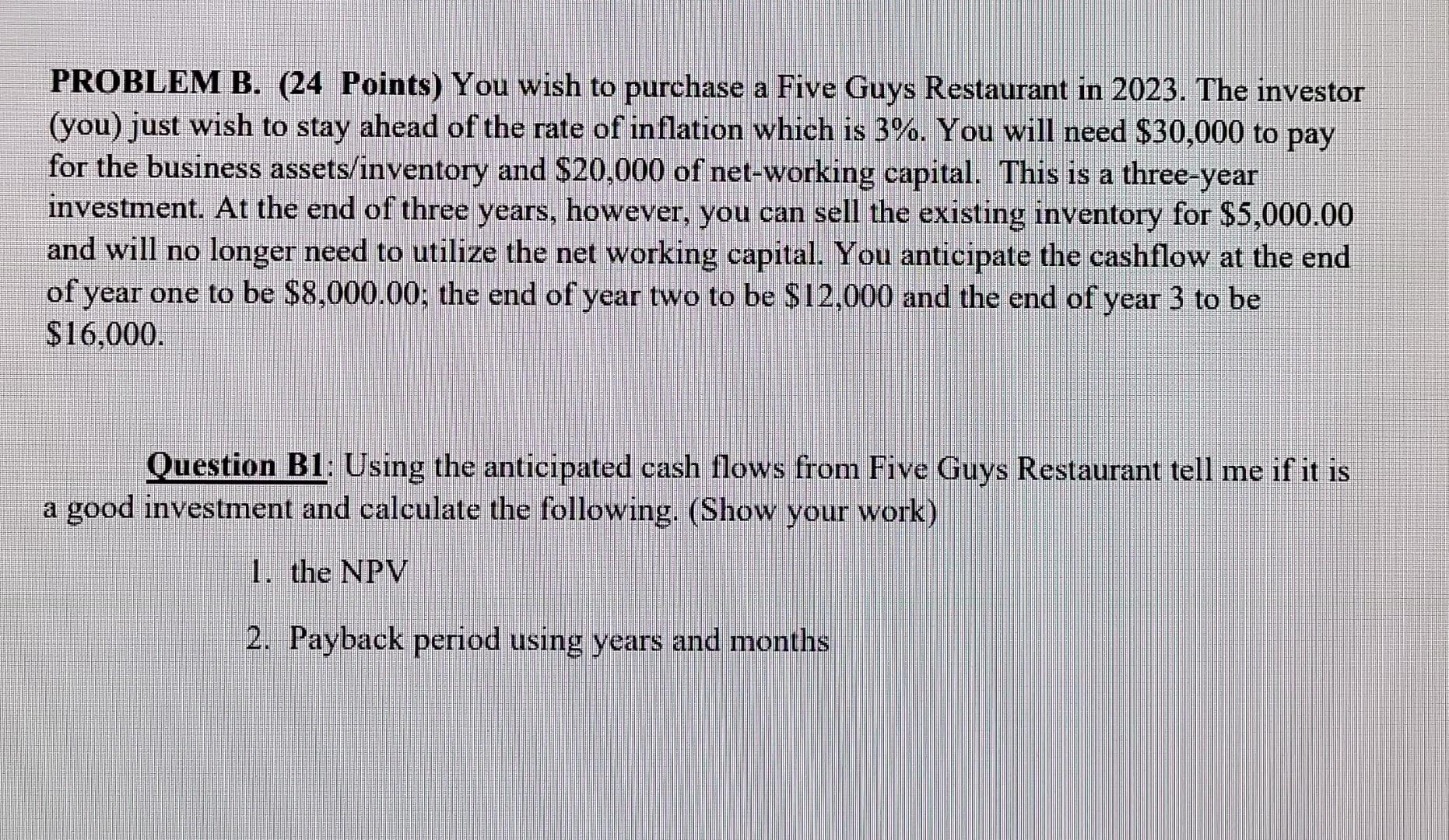 Solved PROBLEM B. (24 Points) You wish to purchase a Five | Chegg.com