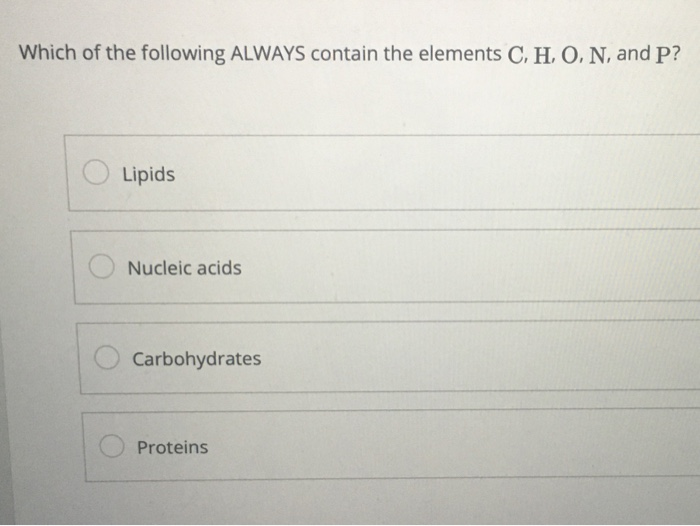 Solved Which of the following ALWAYS contain the elements C,