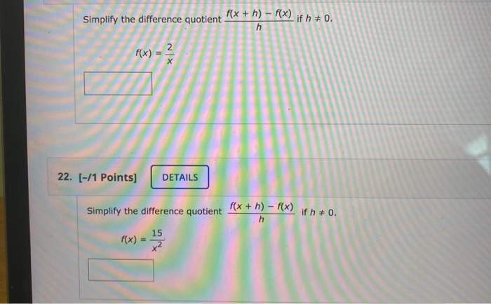 Solved Simplify The Difference Quotient F X H F X H Chegg Com