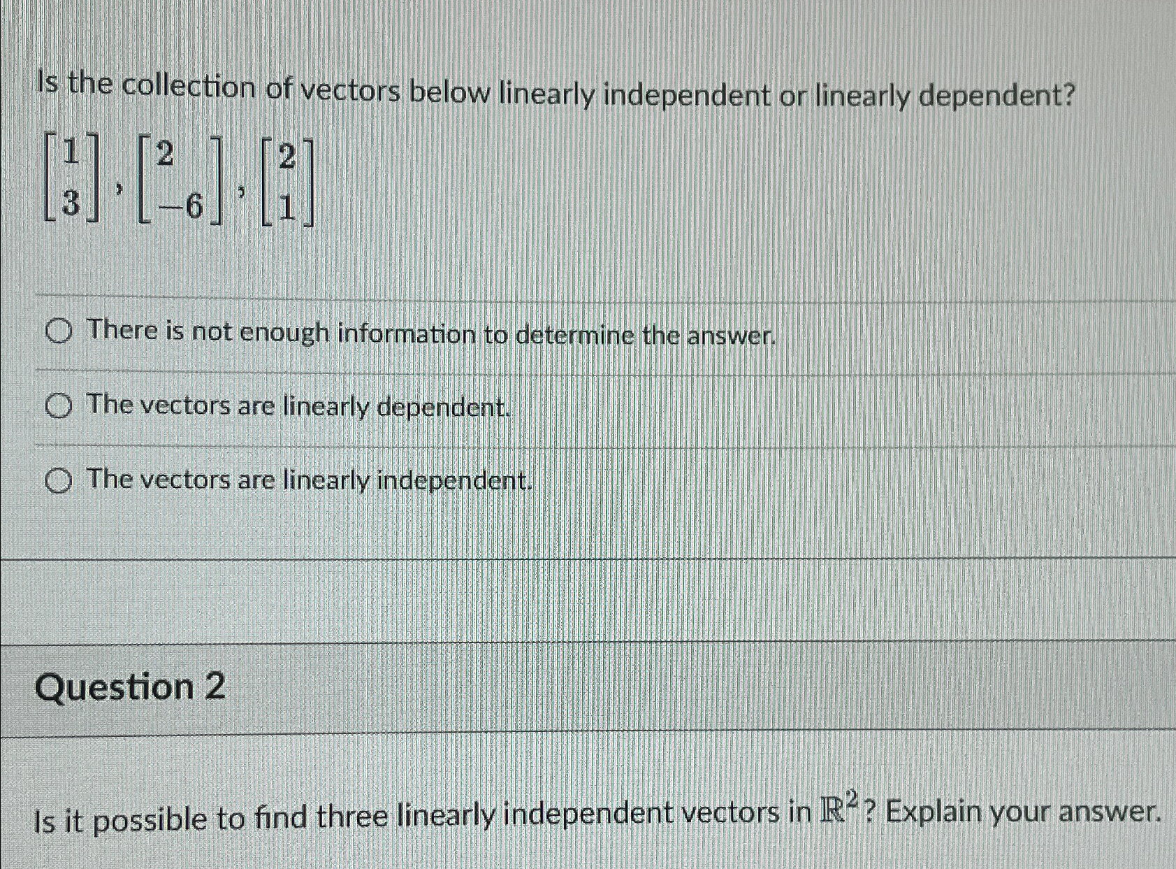Solved Is the collection of vectors below linearly | Chegg.com