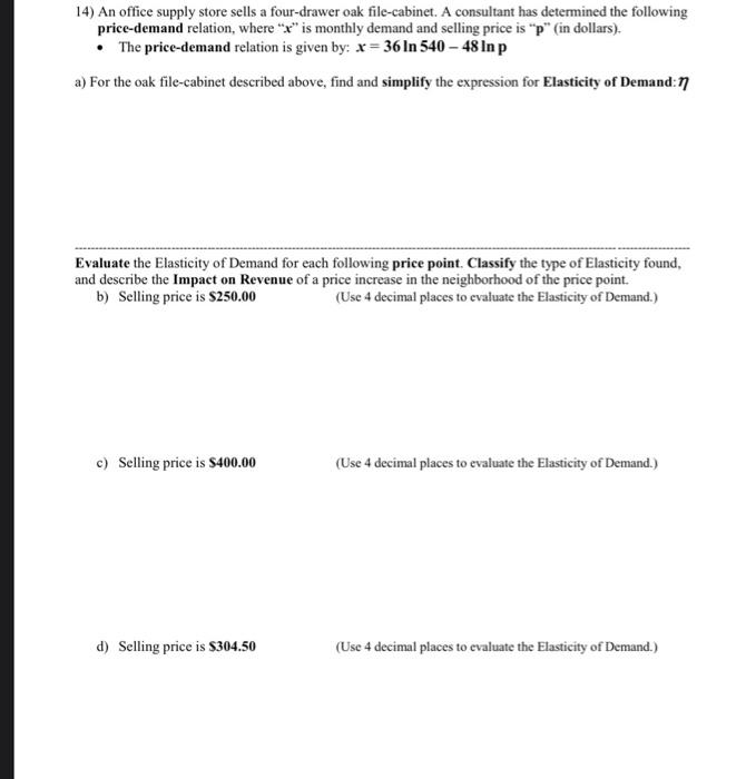 Solved 14) An office supply store sells a fourdrawer oak