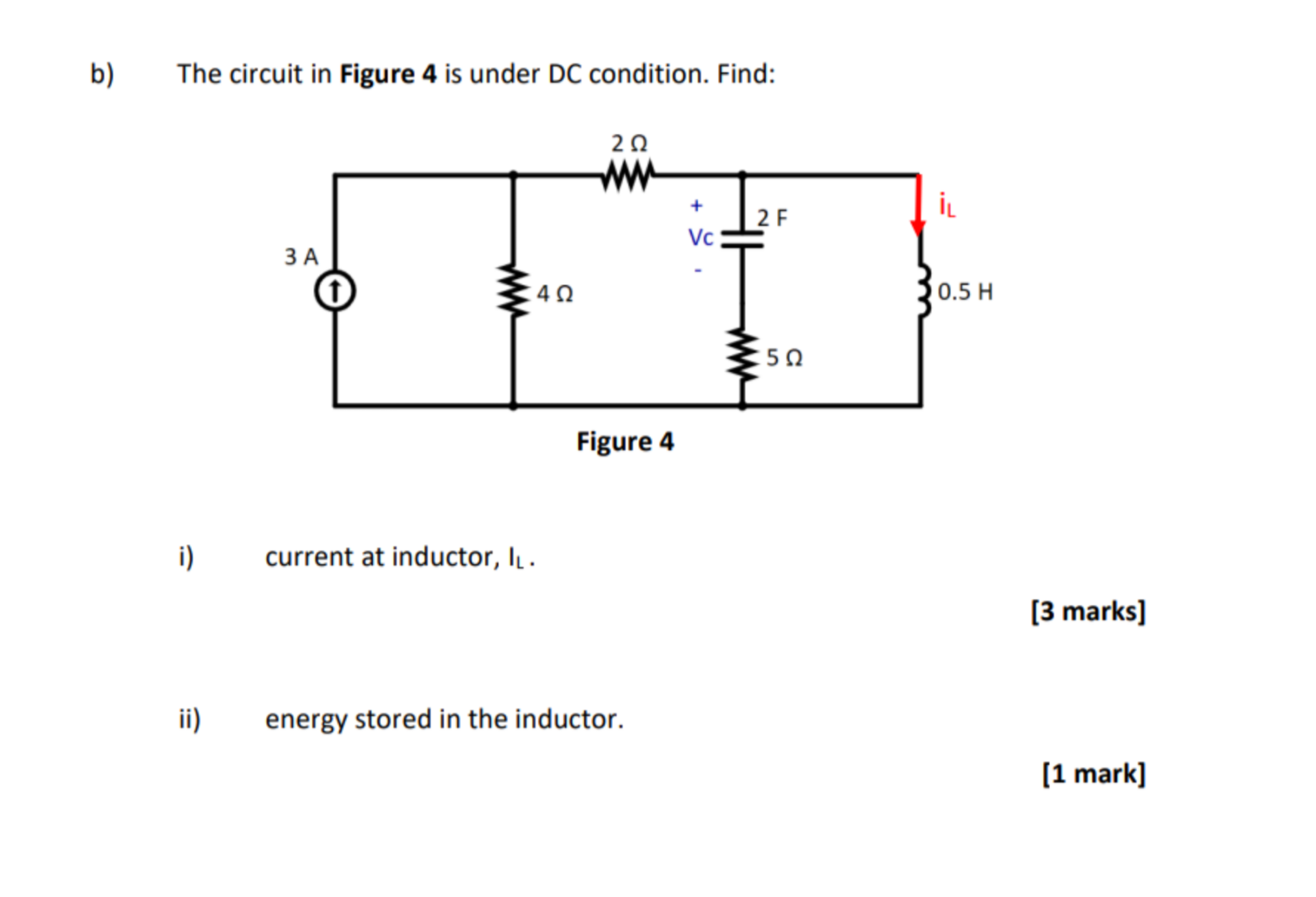Solved b) The circuit in Figure 4 is under DC condition. | Chegg.com