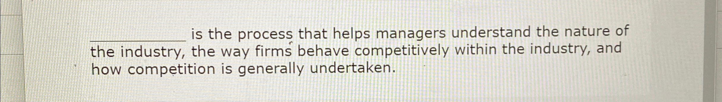 Solved q, ﻿is the process that helps managers understand the | Chegg.com
