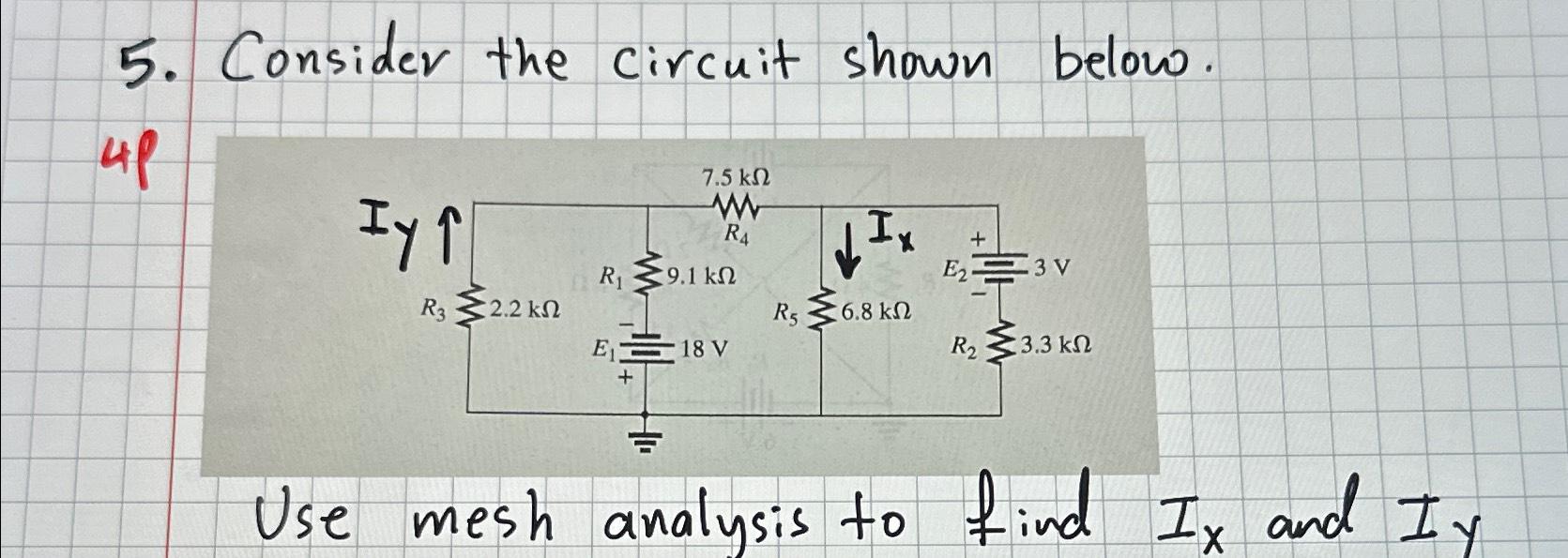 Solved Consider the circuit shown below.4pUse mesh analysis | Chegg.com