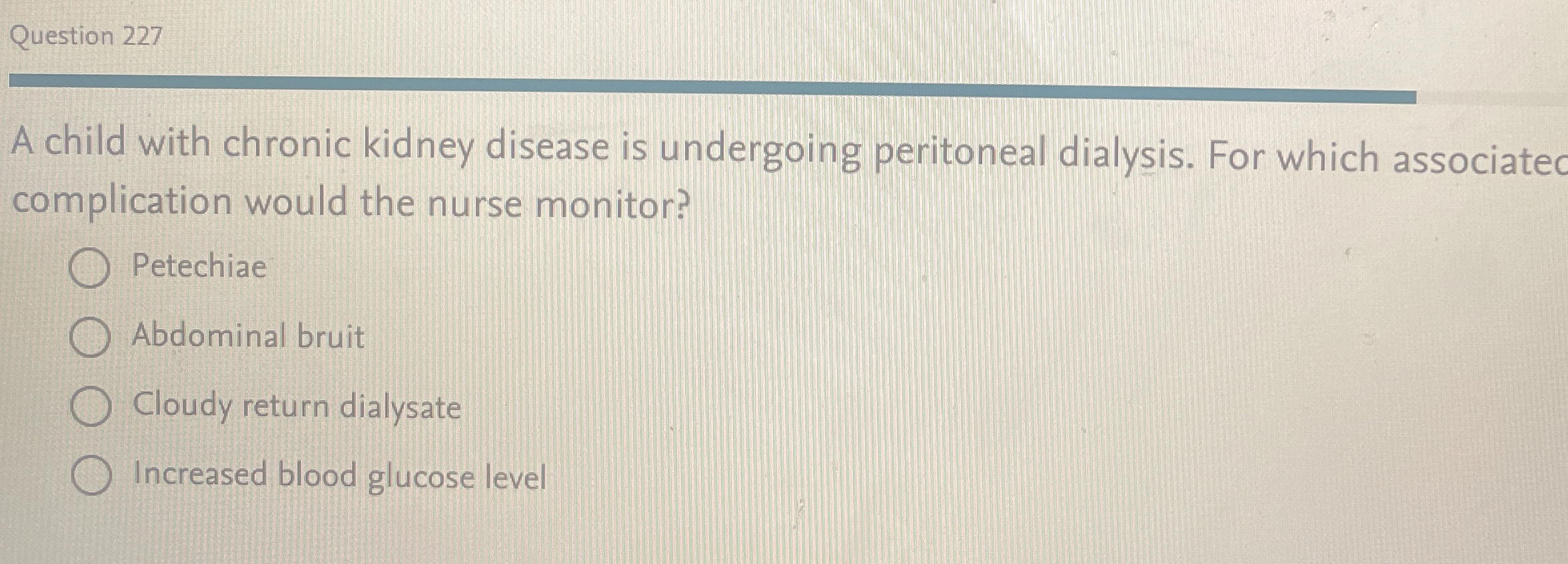 Question 227a Child With Chronic Kidney Disease Is 