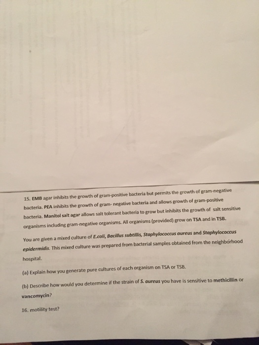 Solved 15. EMB agar inhibits the growth of grampositive