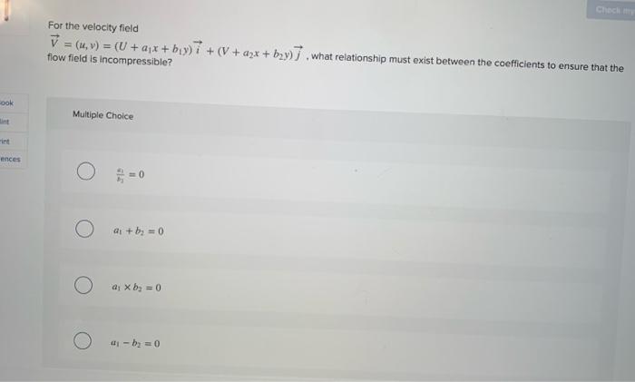 Solved For the velocity field V = (1,v) = (U +ajx + b1%) 7 + | Chegg.com
