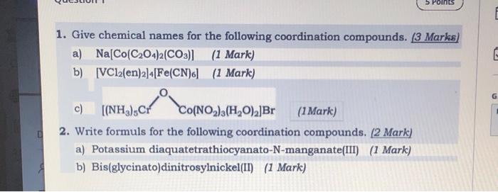 Solved Points 1 Give Chemical Names For The Following 9932