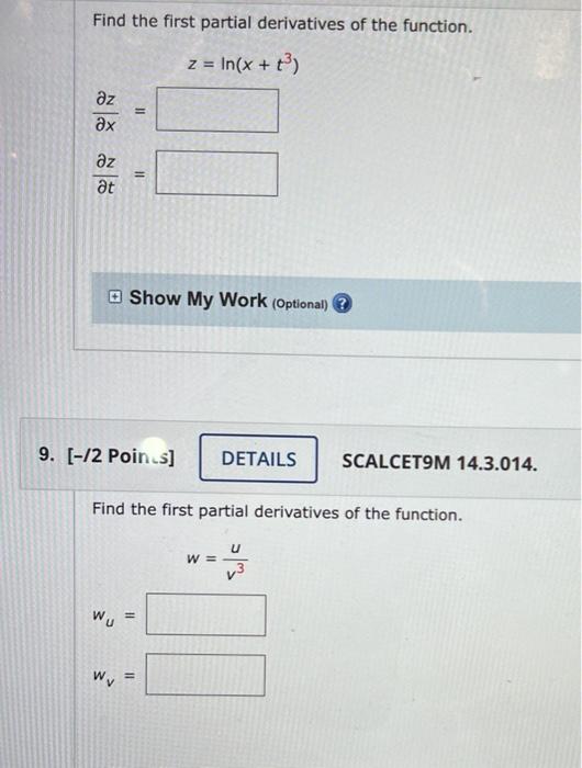 find the first partial derivatives of the function z ln x t3