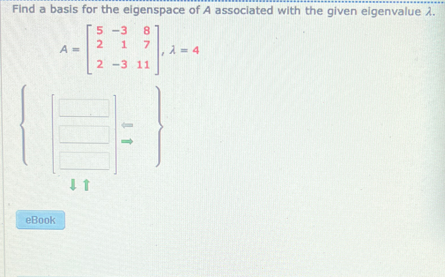 Solved Find a basis for the eigenspace of A associated with | Chegg.com