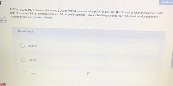 Solved Check ABC Inc Issued 1,000 Common Shares And 3,000 | Chegg.com