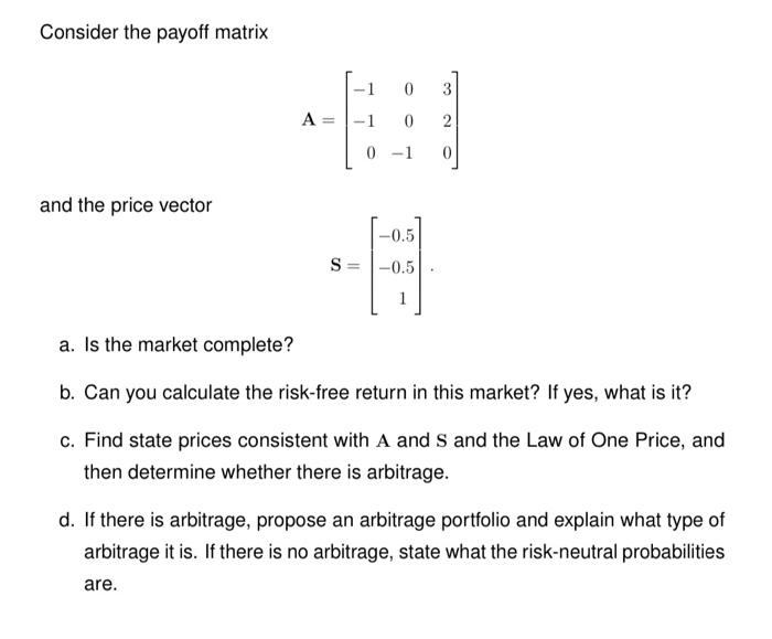 Solved Consider the payoff matrix 0 co 0 2 A = -1 0 0-1 and | Chegg.com