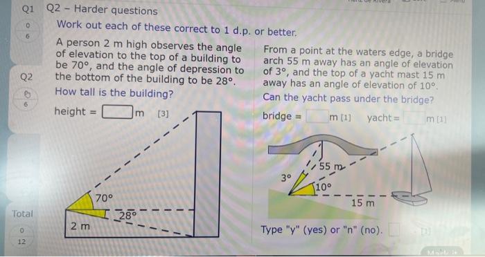 Work out each of these correct to 1 d.p. or better.
. A person \( 2 \mathrm{~m} \) high observes the angle From a point at th