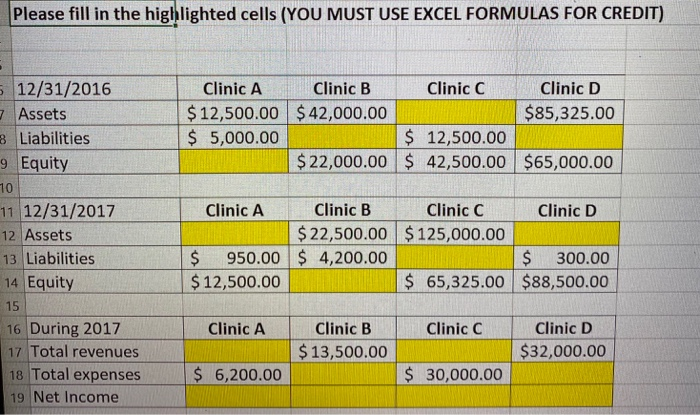 Solved Please fill in the highlighted cells (YOU MUST USE | Chegg.com