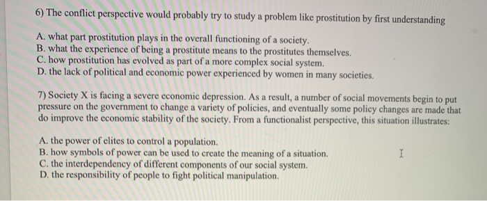 Solved 6) The conflict perspective would probably try to | Chegg.com