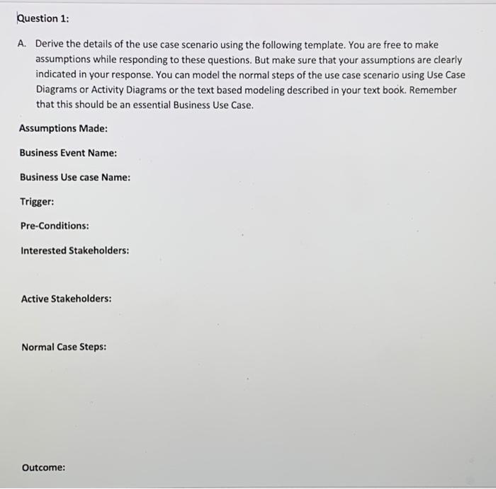 Question 1: A. Derive the details of the use case | Chegg.com