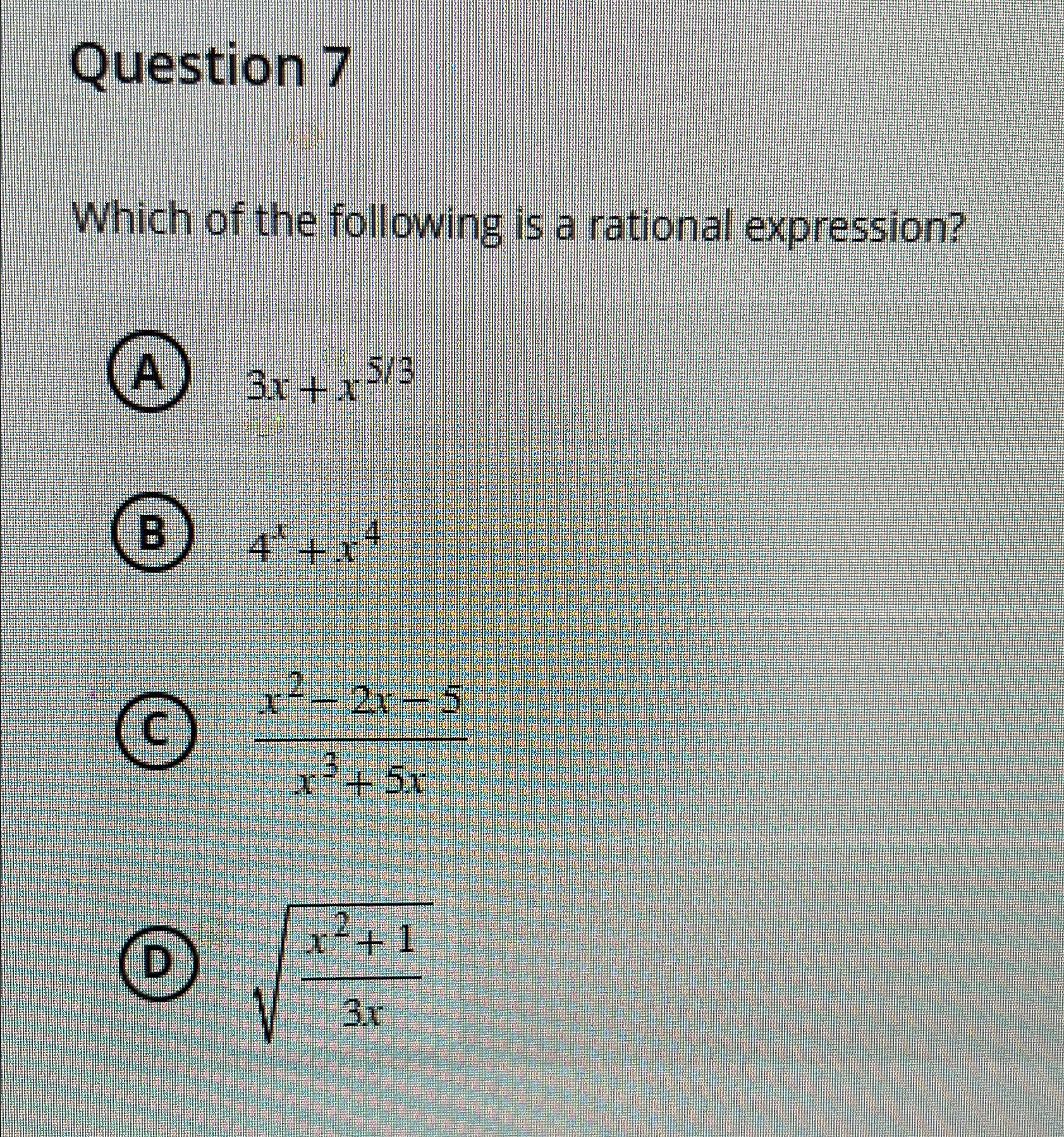 Solved Question 7Which of the following is a rational | Chegg.com