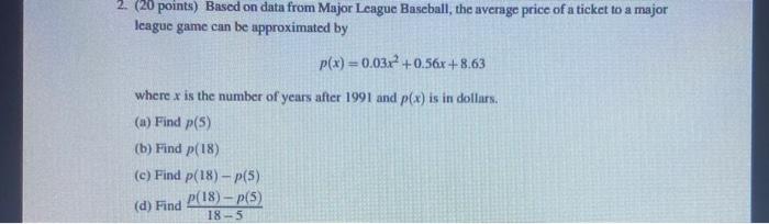 Solved 2. (20 points) Based on data from Major League | Chegg.com
