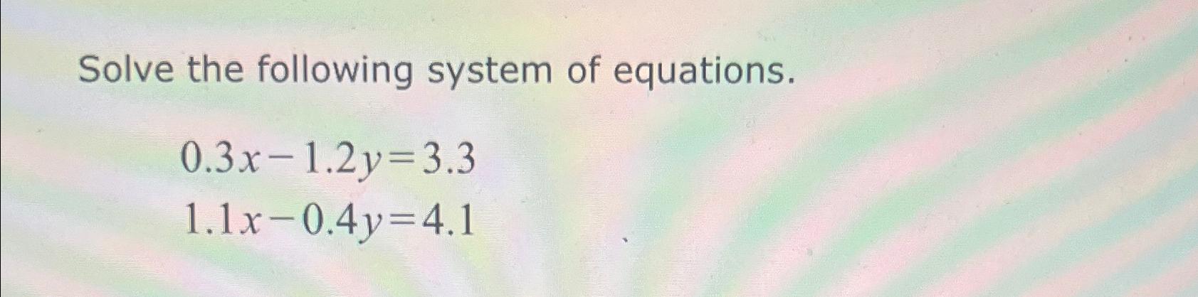 Solved Solve The Following System Of | Chegg.com