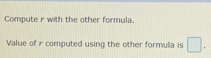 Solved One of the formulas for computing r is | Chegg.com