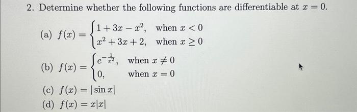 Solved 2. Determine Whether The Following Functions Are | Chegg.com