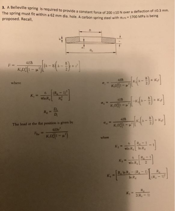 3. A Belleville spring is required to provide a