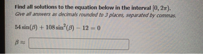 Solved Find all solutions to the equation below in the | Chegg.com