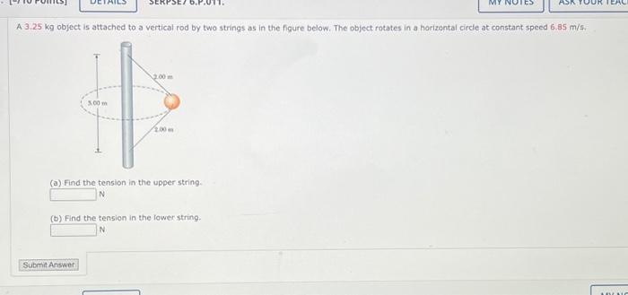 Solved A 3.25 kg object is attached to a vertical rod by two | Chegg.com