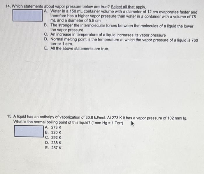 Solved 14 Which Statements About Vapor Pressure Below Are Chegg Com