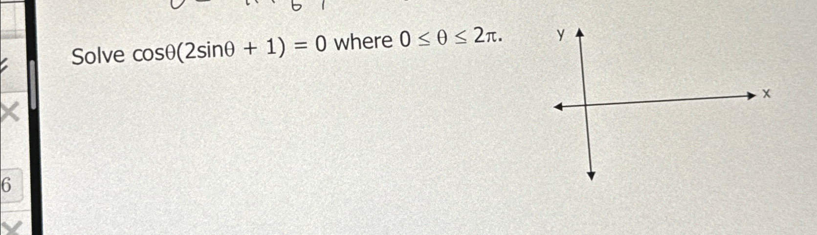 Solved Solve cosθ(2sinθ+1)=0 ﻿where 0≤θ≤2π. | Chegg.com