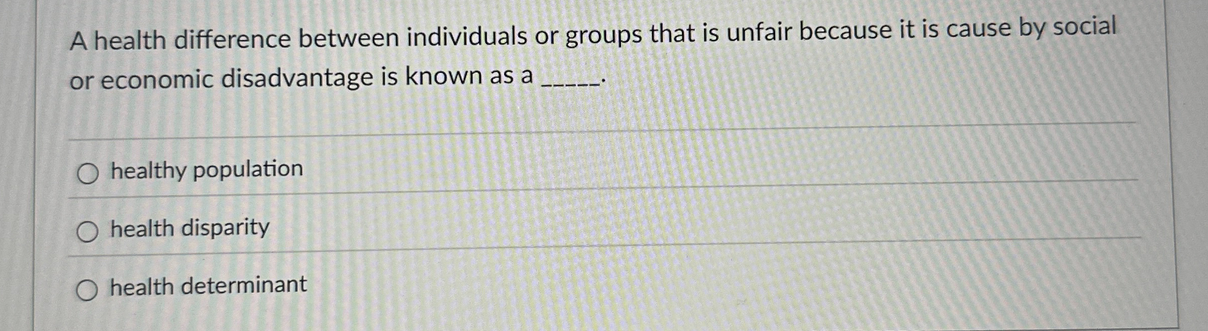Solved A health difference between individuals or groups | Chegg.com