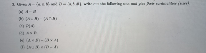 Solved 3. Given A = {0, 1, $) And B = {a,b,#}, Write Out The | Chegg.com