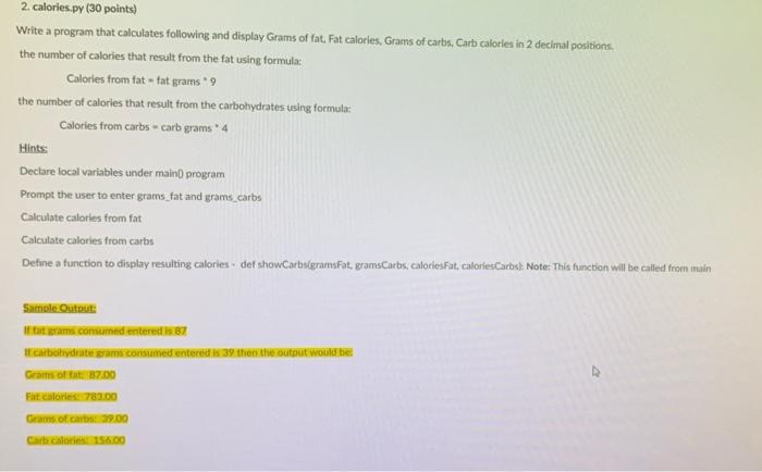 Solved 2. calories.py (30 points) Write a program that | Chegg.com
