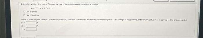 Solved Determine whether the Lam of Sines or the Law of | Chegg.com