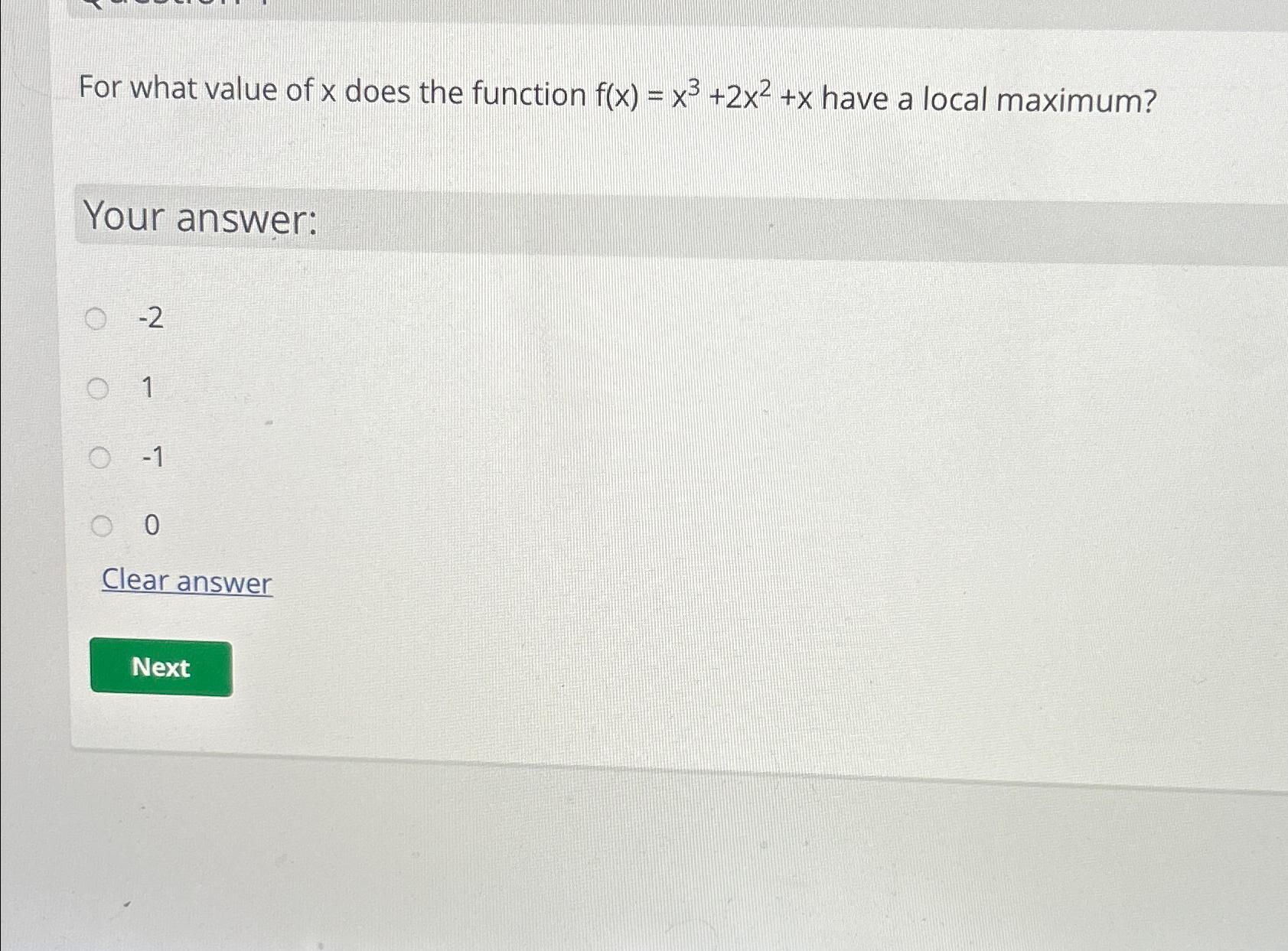 solved-for-what-value-of-x-does-the-function-f-x-x3-2x2-x-chegg