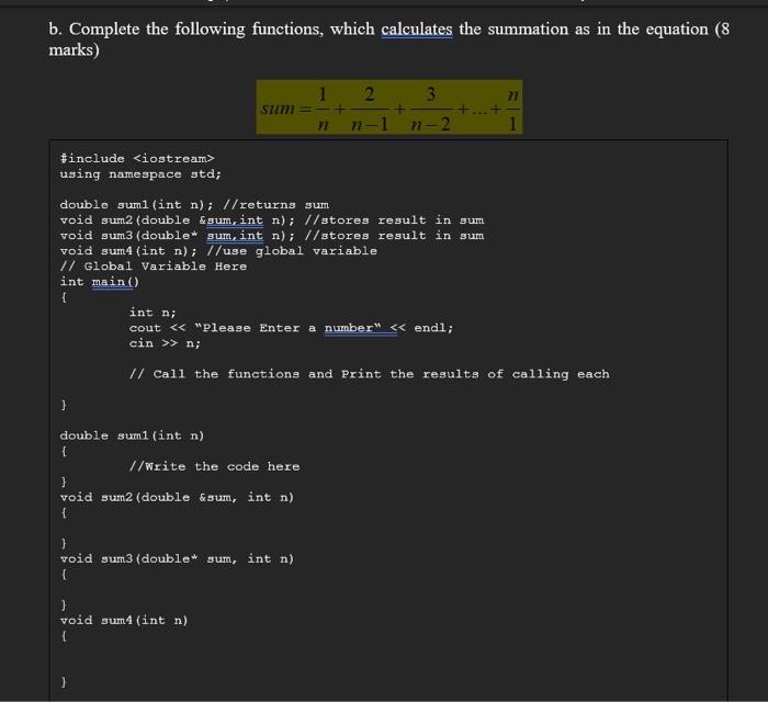 Solved b. Complete the following functions, which calculates | Chegg.com