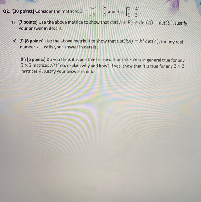 Solved -1 21 Q2. [20 points] Consider the matrices A = and B | Chegg.com