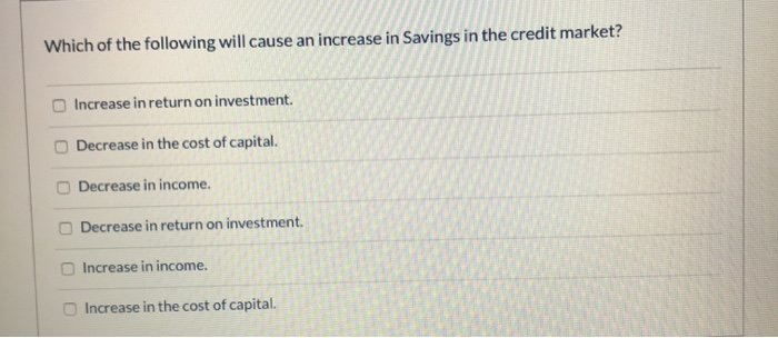 Solved Which of the following will cause an increase in | Chegg.com