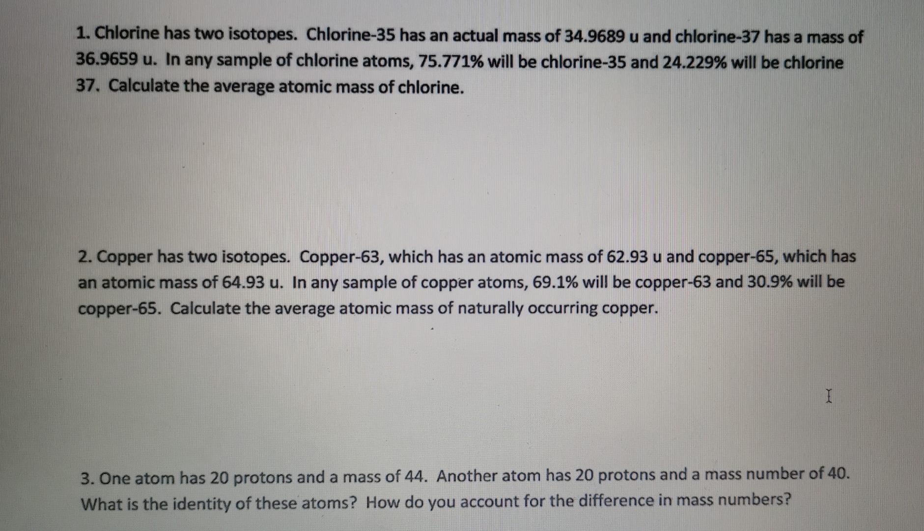 Solved 1. Chlorine has two isotopes. Chlorine35 has an