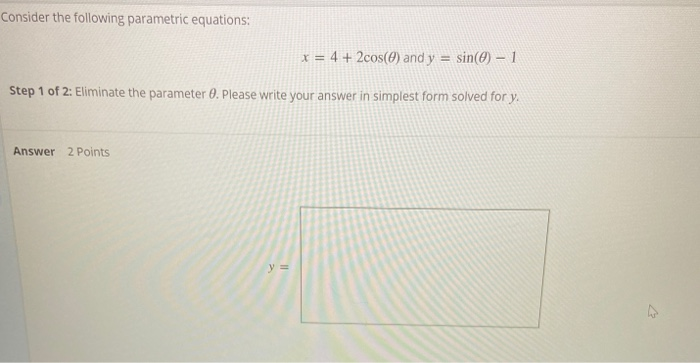 Solved Consider the following parametric equations: x = 4 + | Chegg.com