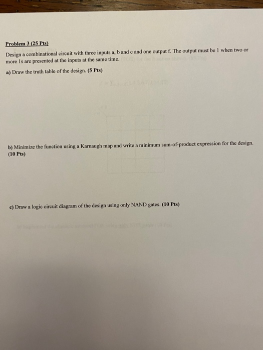 Solved Problem 3 (25 Pts) Design a combinational circuit | Chegg.com