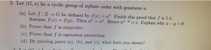 Solved 3. Let (G,∗) be a cyclie group of infinite order with | Chegg.com