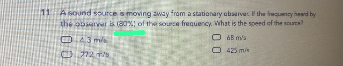 Solved 11 ﻿A sound source is moving away from a stationary | Chegg.com