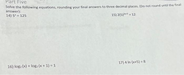 Solved Part Five Solve the following equations, rounding | Chegg.com